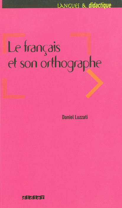 фото Le francais et son orthographe Didier
