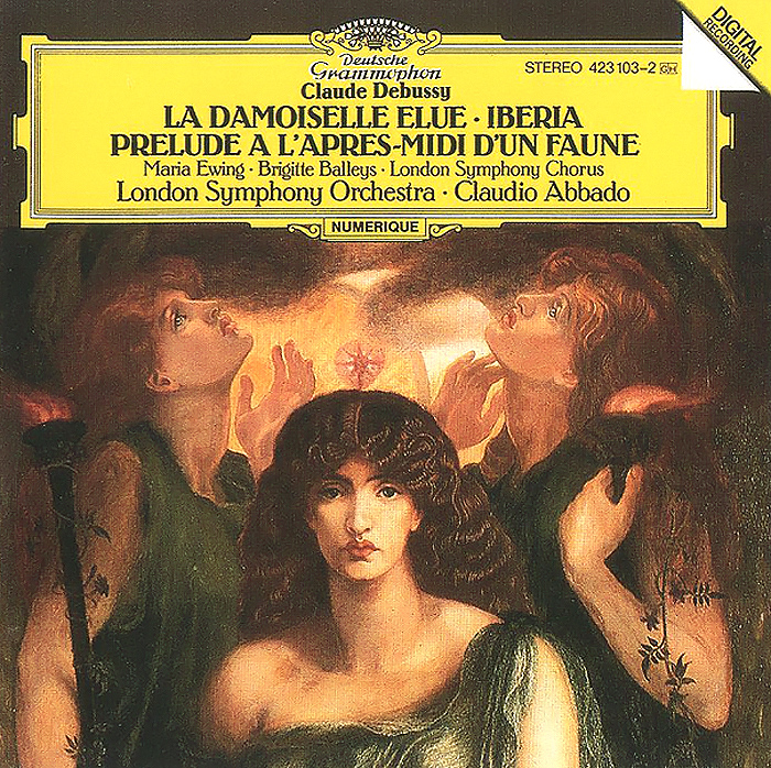 Мария Юинг,London Symphony Chorus,Питер Ллойд,The London Symphony Orchestra,Клаудио Аббадо Claudio Abbado. Claude Debussy. La Damoiselle Elue Мария Юинг,London Symphony Chorus,Питер Ллойд,The London Symphony Orchestra,Клаудио Аббадо Claudio Abbado. Claude Debussy. La Damoiselle Elue