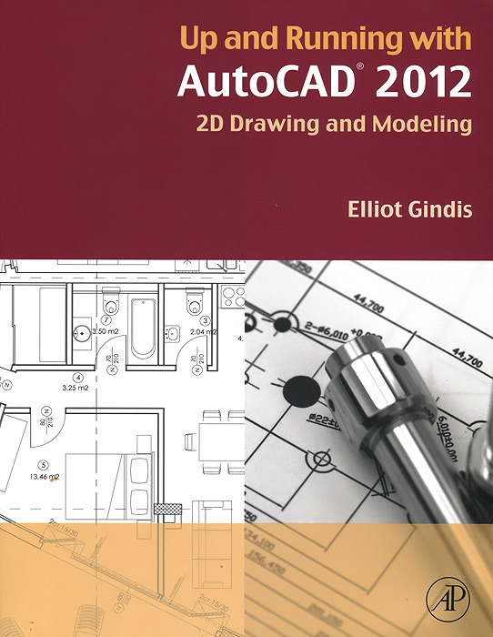 фото Up and Running with AutoCAD 2012: 2D Drawing and Modeling Academic press