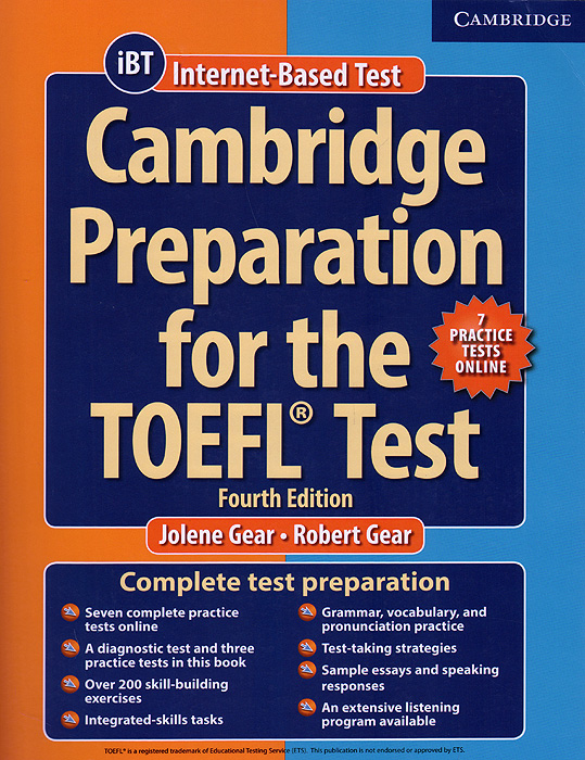 Cambridge Preparation for the TOEFL Test: Book with Online Practice Tests: Fourth Edition Cambridge Preparation for the TOEFL Test: Book with Online Practice Tests: Fourth Edition