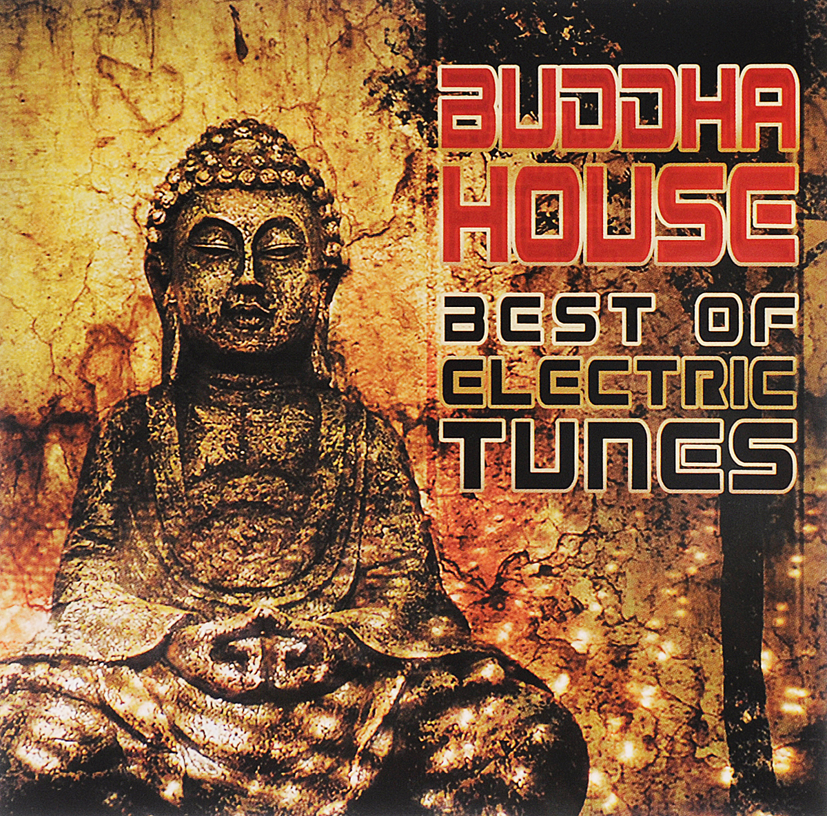 Buddha House. Best Of Electric Tunes