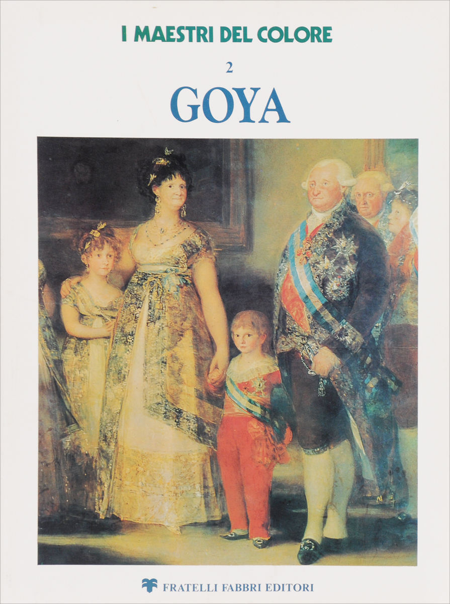 Goya 2. Гойя книга. Francisco Goya books. Francisco Goya book Biography in English.