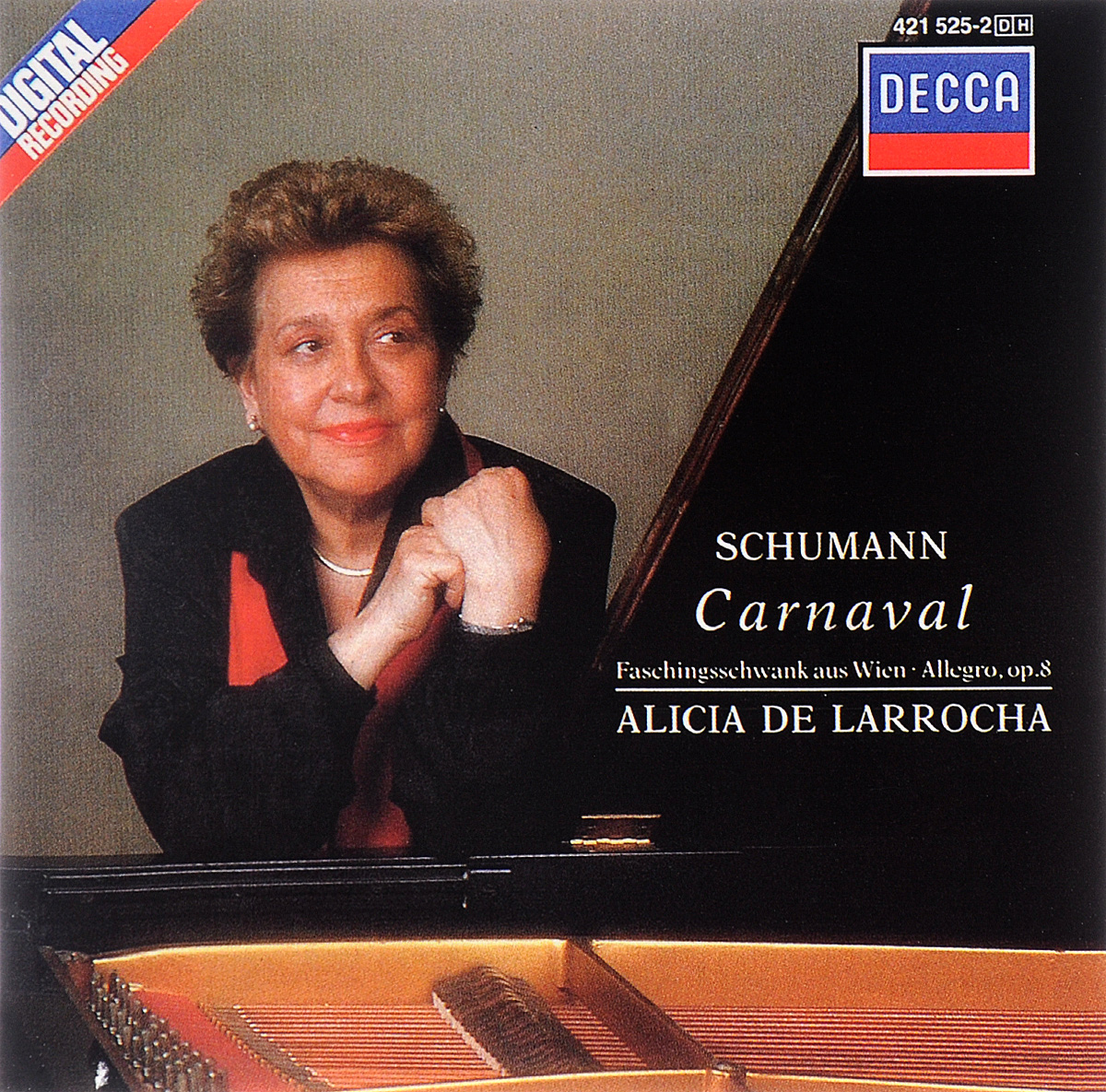 Алисия де Ларроча Alicia de Larrocha. Schumann. Carnaval / Faschingsschwank Aus Wien, Op. 26 / Allegro, Op. 8 Алисия де Ларроча Alicia de Larrocha. Schumann. Carnaval / Faschingsschwank Aus Wien, Op. 26 / Allegro, Op. 8
