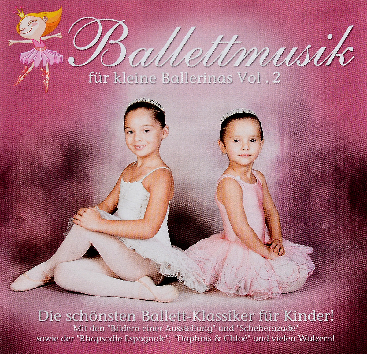 Ballettmusik: Fur Kleine Ballerinas. Volume 2 (2 CD)
