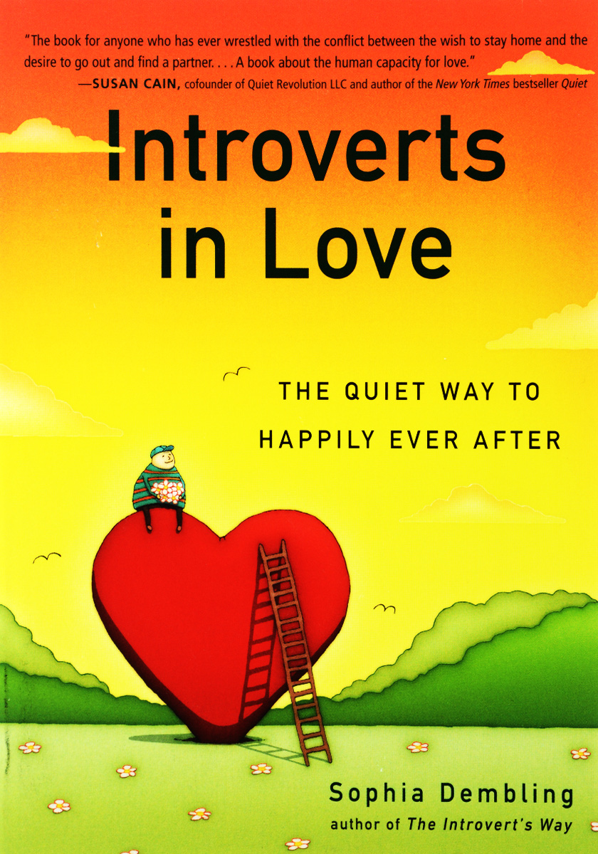 Now the author of The <b>Introvert</b>’s Way offers a guide to romance that takes ...