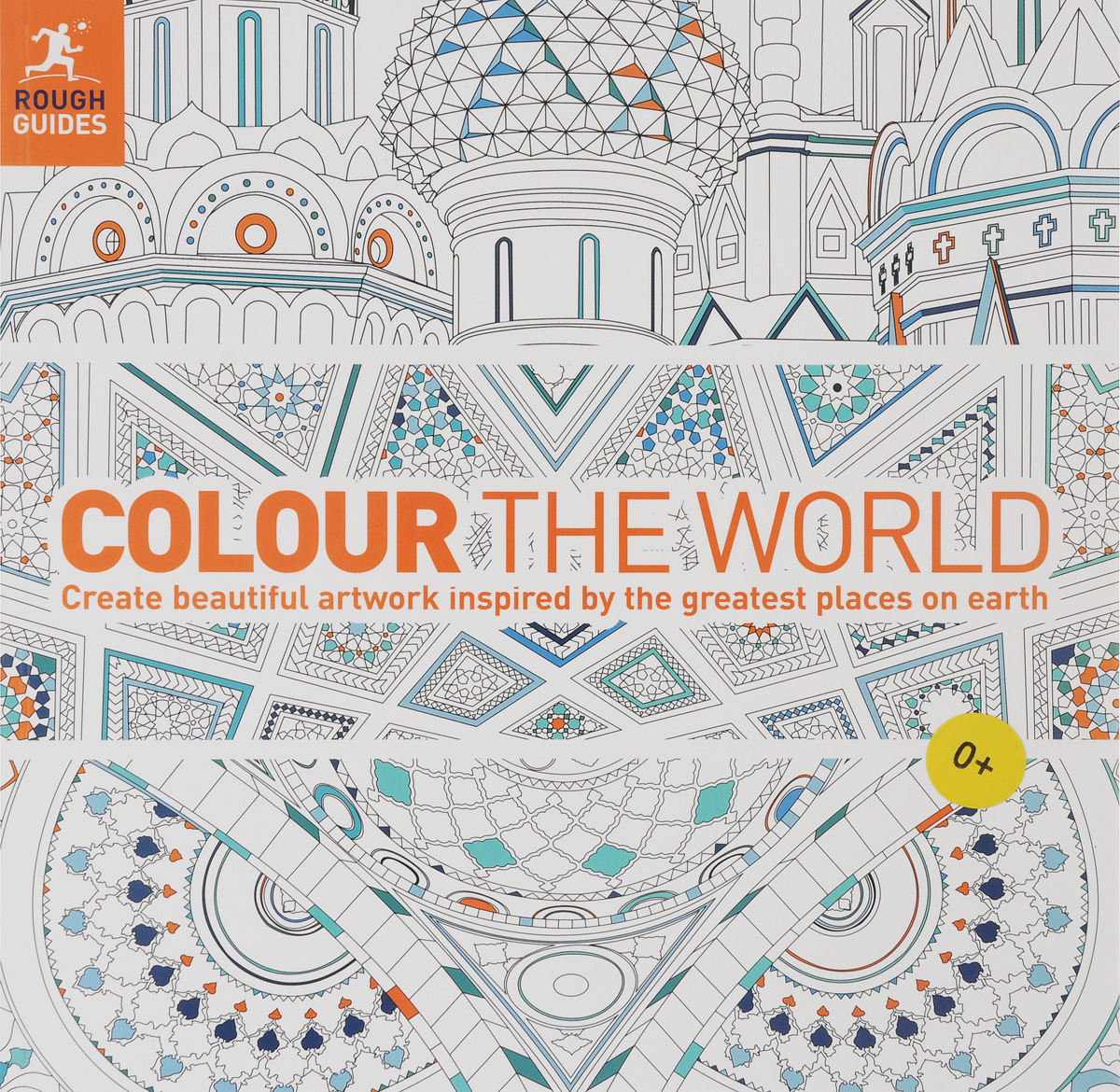 фото Colour the World: Create Beautiful Artwork Inspired by the Greatest Places on Earth Penguin random house