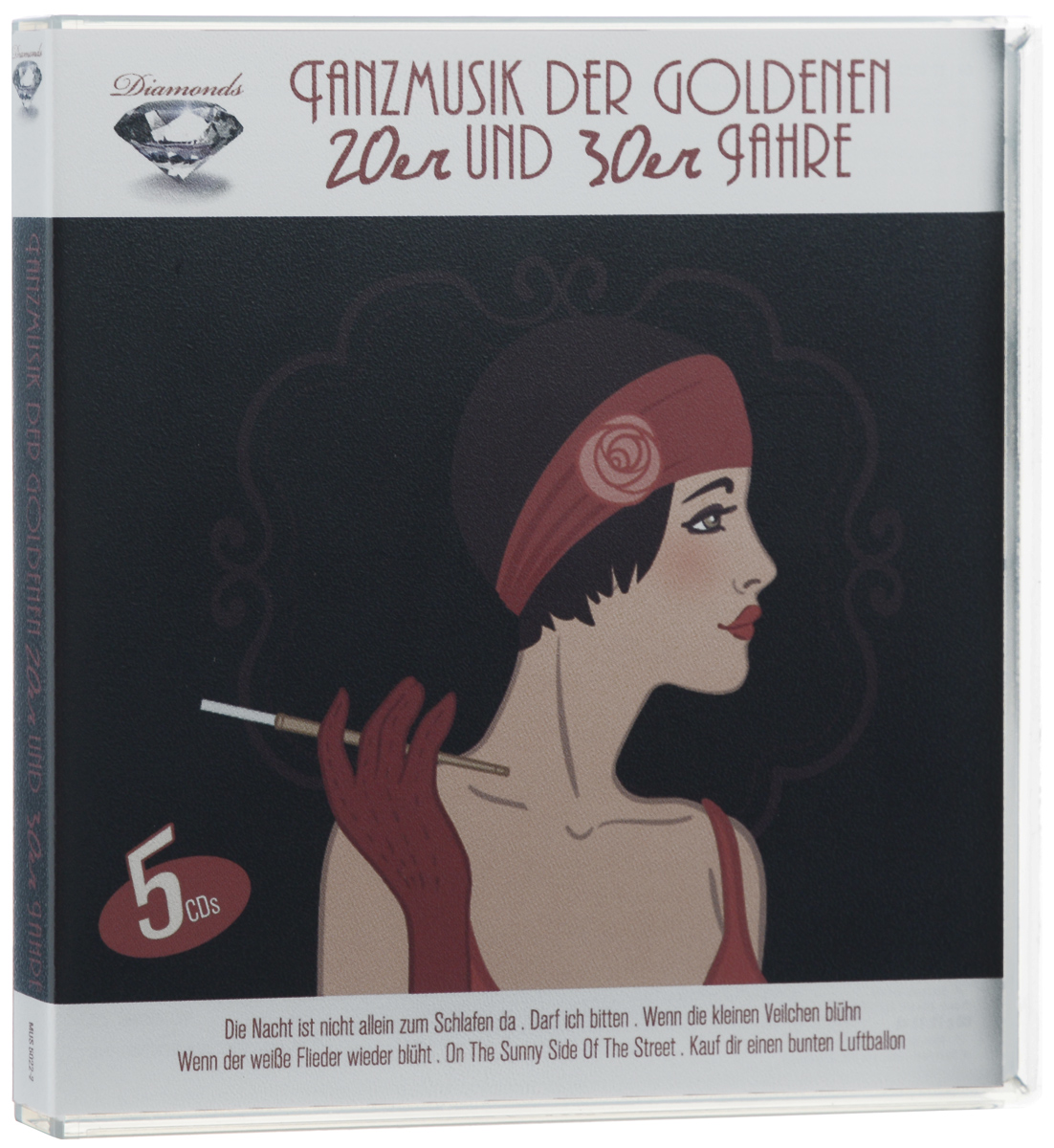 Diamonds. Tanzmusik Der Goldenen 20er Und 30er Jahre (5 CD). Georges Boulanger & Sein Orchester,Robert Gaden & Sein Orchester,Orchester Will Glahe,Otto Stenzel Dance Orchestra,Kurt Wege Mit Seinen Solisten,Pat Bonen Mit Seinem Tanzorchester,Peter Igelhoff,Bernhard Ette Mit Seinem Tanzorchester,Hans Carste Mit Seinem Orchester,Kurt Engel,Джек Хилтон,Benjamino Gigli,Barnabas Von Geczy & His Orchestra,Das Londoner Rundfunkorchester,Генри Холл,"Lecuna Cuban Boys",Carl Napp,Hans Bund Mit Seinem Tanzorchester,Wilhelm Bendow,Marek Weber,Willy Berking,Georges Boulanger Und Sein Ensemble,Benny De Weille,Lubo D'Orio Und Sein Orchester,Barnabas Von Geczy,Harry James And His Music Makers,"The Pied Pipers",Джо Стаффорд,Вальтер Добшински,"Die Goldene Sieben"