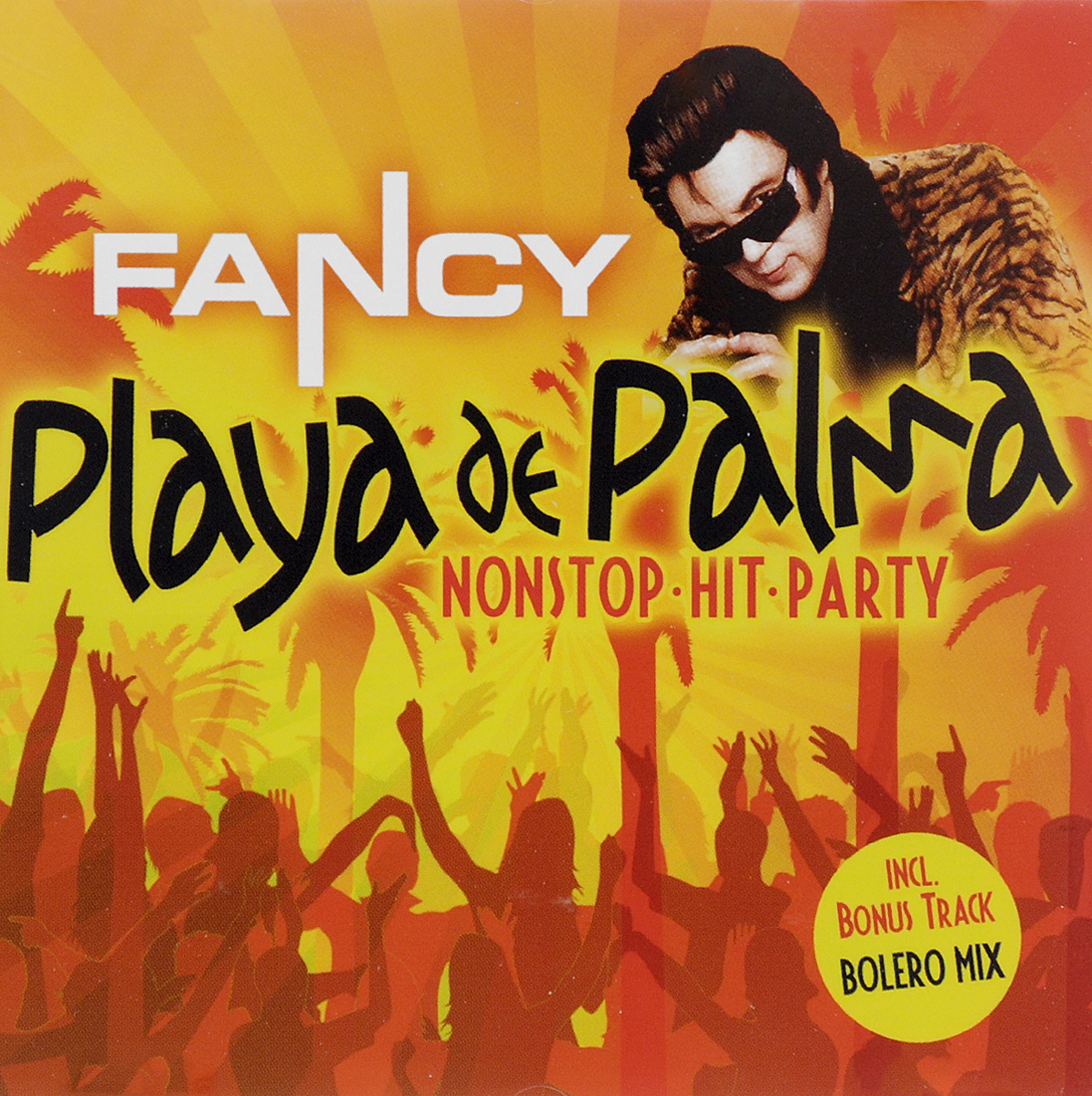 Фэнси Fancy. Playa De Palma. Nonstop Hit Party