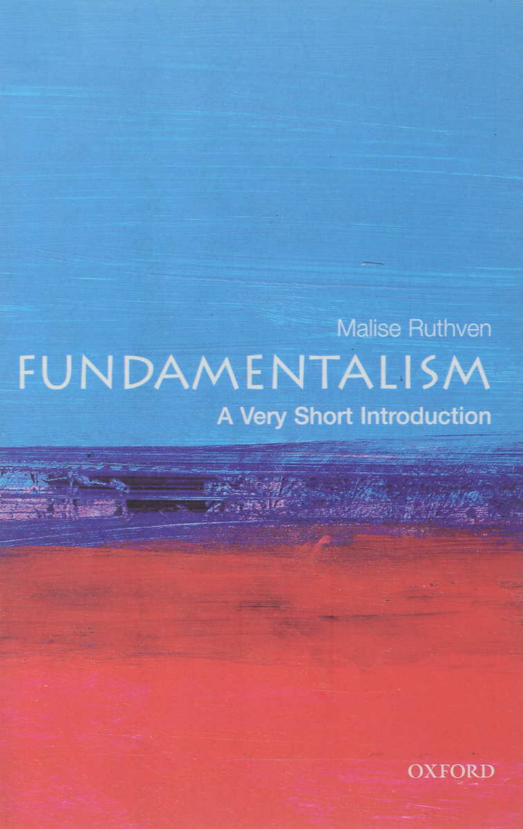 фото Fundamentalism: A Very Short Introduction Oxford university press
