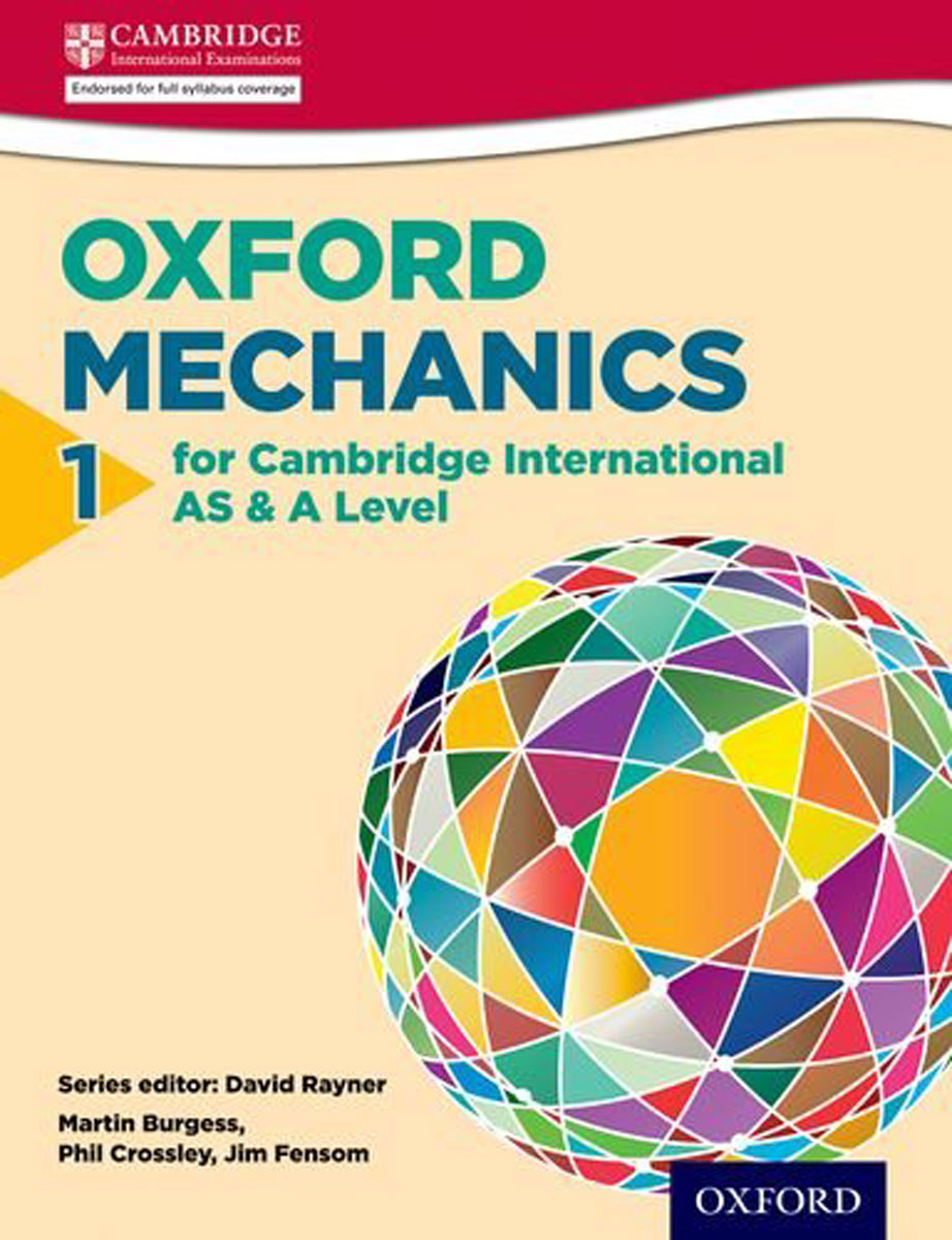 фото Mathematics for Cambridge International AS & A Level: Oxford Mechanics 1 for Cambridge International AS & A Level (International a Level Maths) Oup oxford