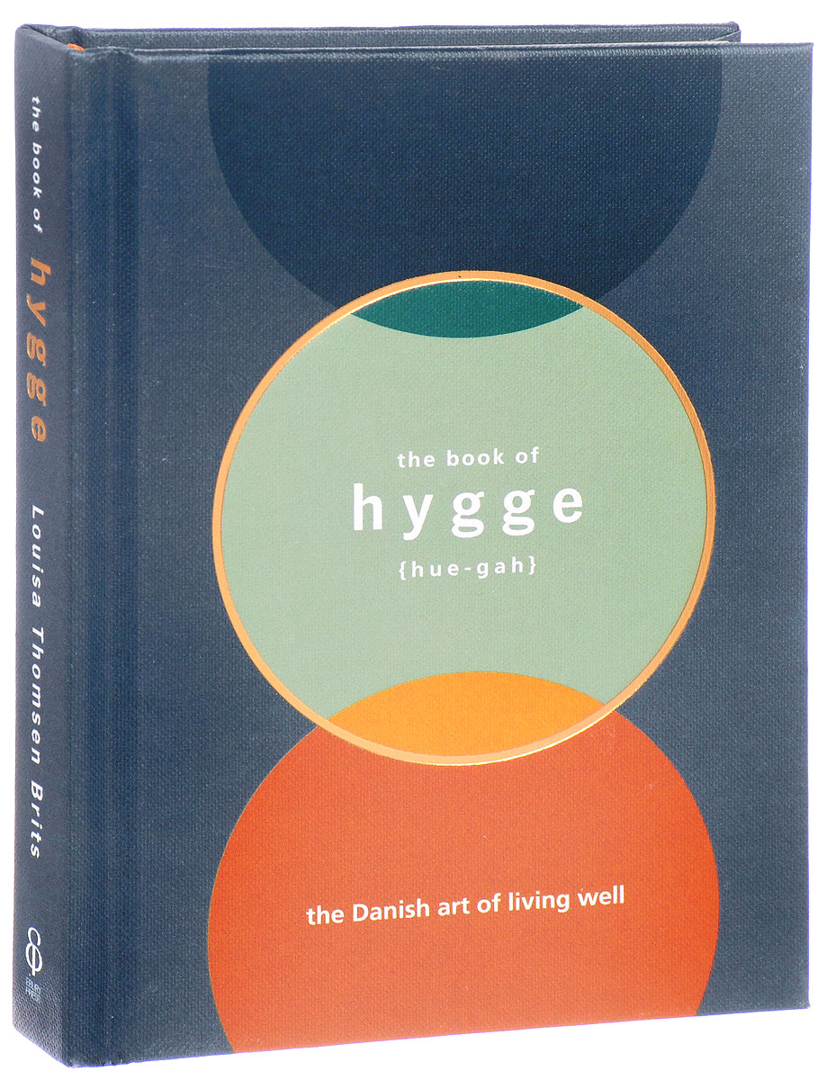 фото Hygge. The Danish Art of Living Wel Ebury press
