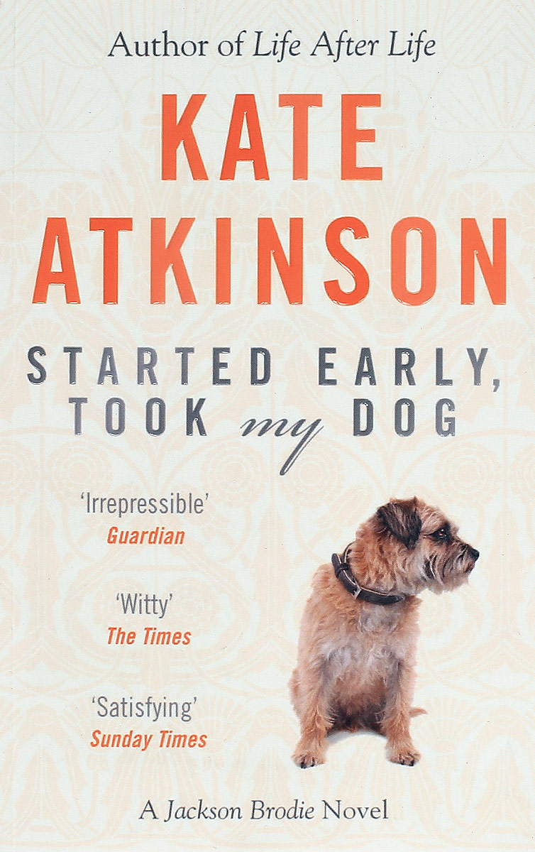 Читать кейт аткинсон. Кейт аткинсон. kate atkinson books. atkinson kate &quot;transcription&quot;. started early, took my dog.