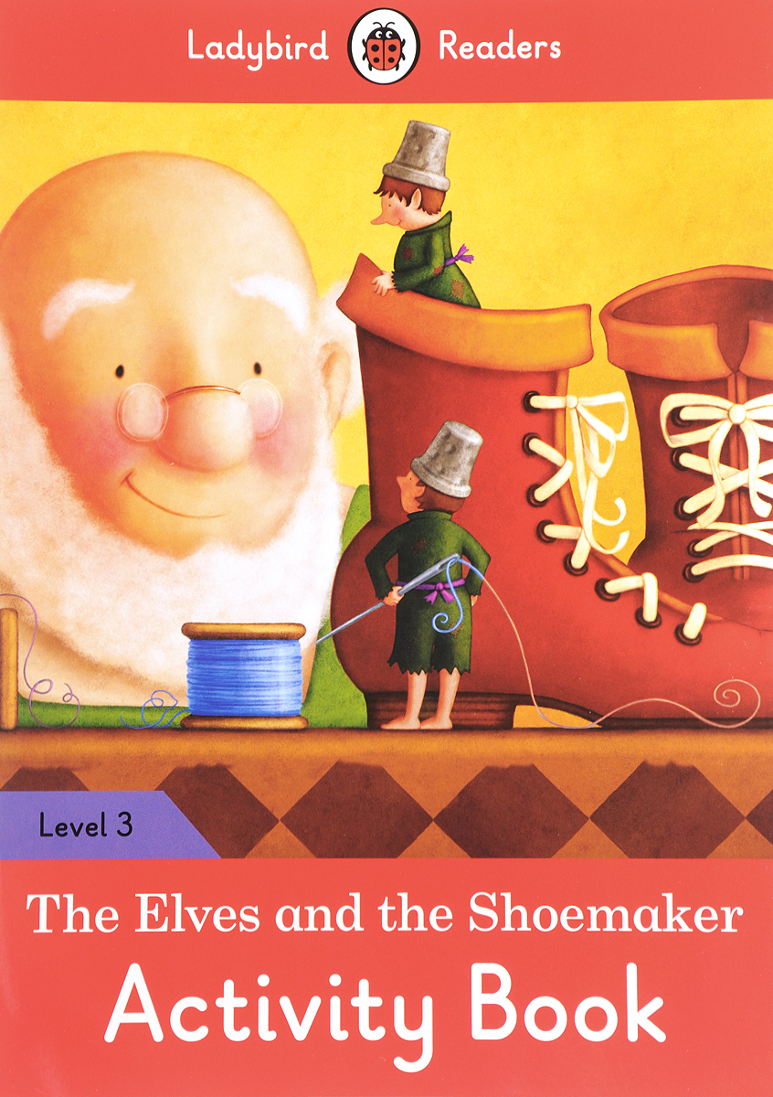 фото The Elves and the Shoemaker Activity Book: Ladybird Readers. Level 3 Penguin uk