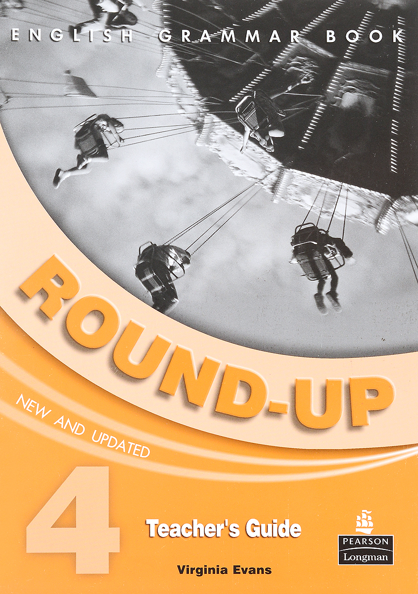 Round up 4 teachers book pdf. Round up 4 Virginia Evans Longman. Virginia Evans 4 Grammar Round-up. Книга Round up. Round up 1 книга.