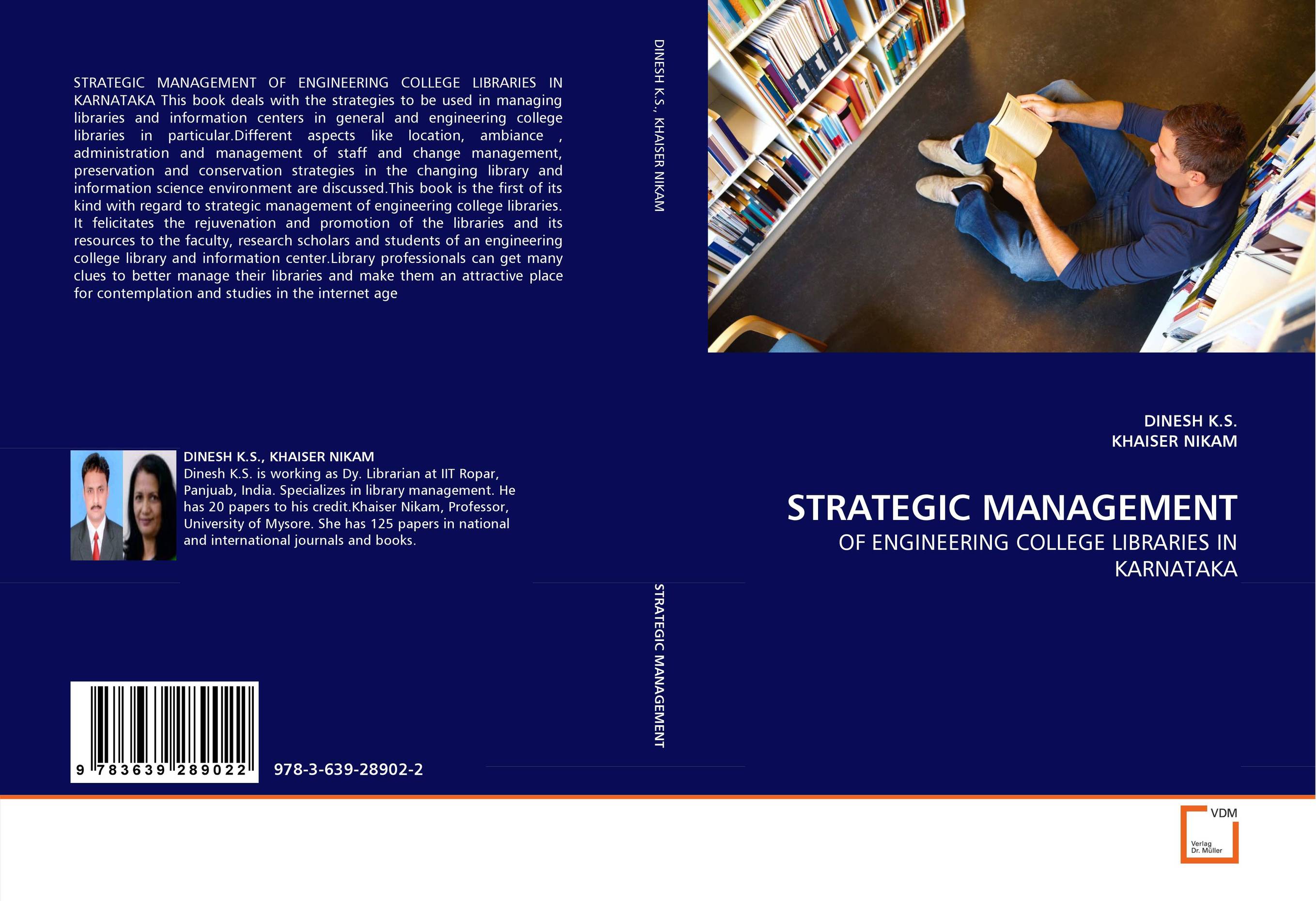 STRATEGIC MANAGEMENT OF ENGINEERING COLLEGE LIBRARIES IN KARNATAKA This boo