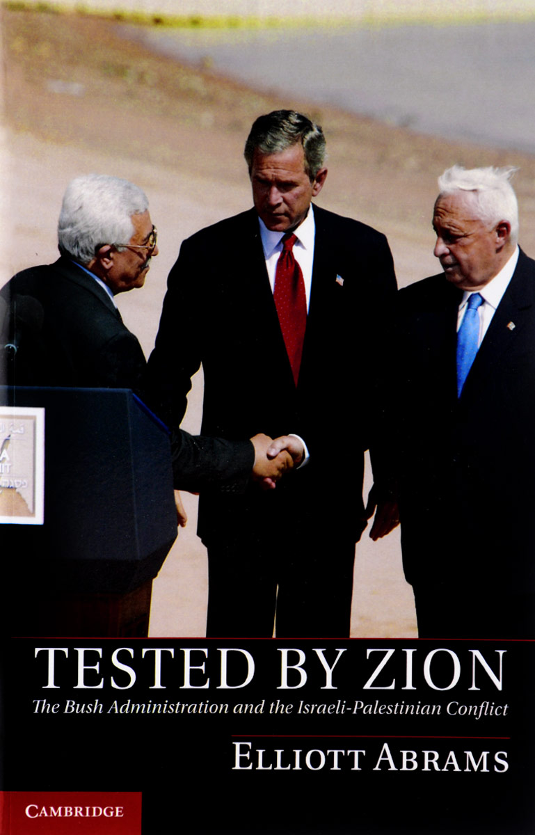 фото Tested by Zion: The Bush Administration and the Israeli-Palestinian Conflict Cambridge university press