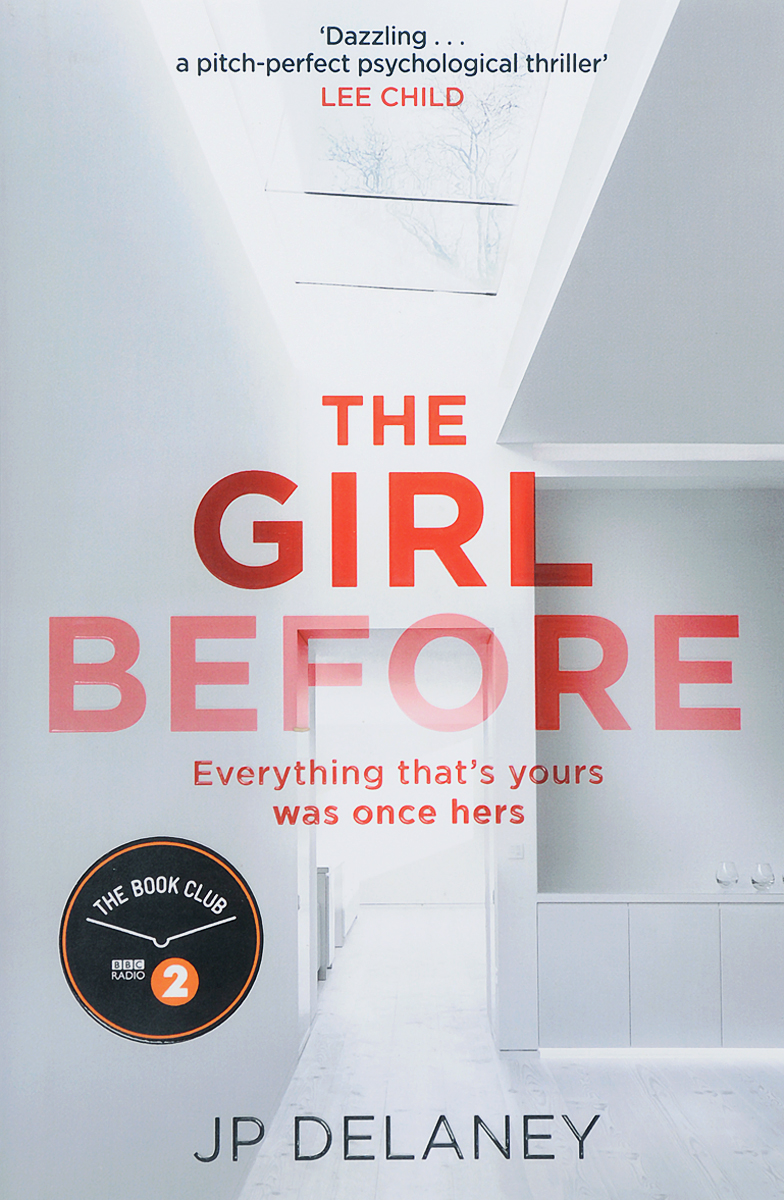 Is really clever. The girl before. Jp Delaney "the girl before".