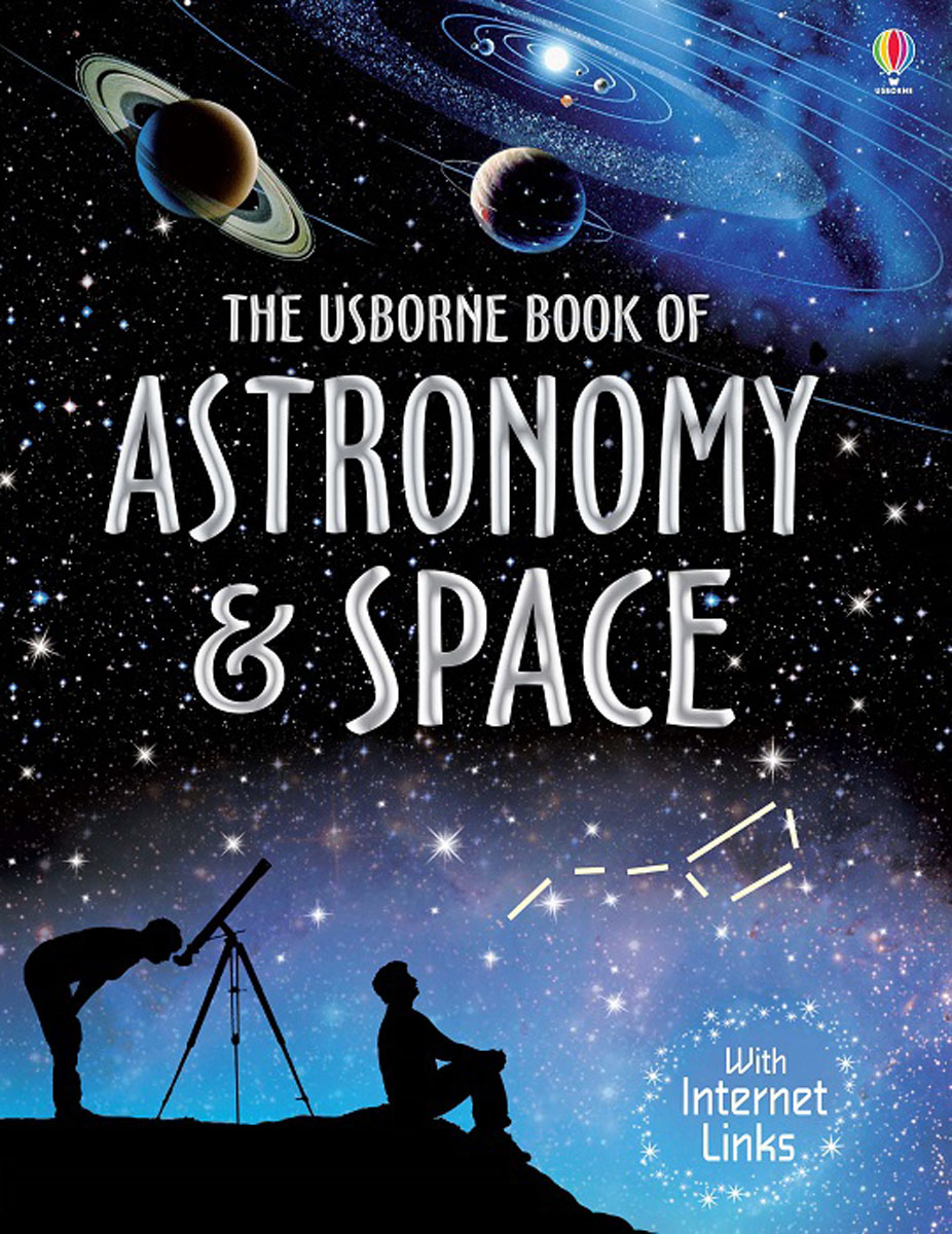 Космос читать. The Astronomy book. Астрономия и космос.Асборн. Astronomia books. Асборн астрономия и космос.pdf.