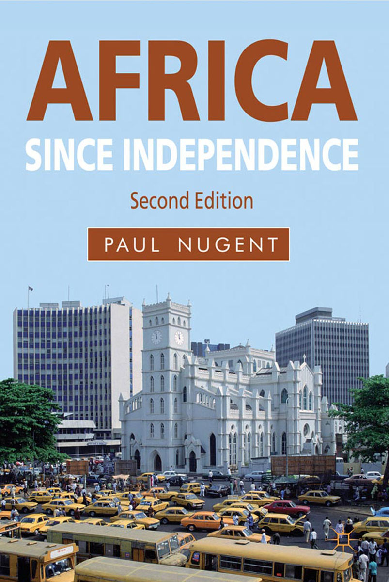 фото Africa Since Independence Palgrave macmillan