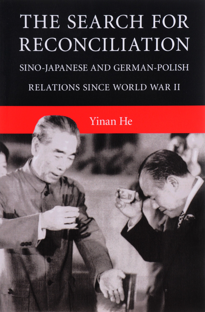 фото The Search for Reconciliation: Sino-Japanese and German-Polish Relations since World War II Cambridge university press