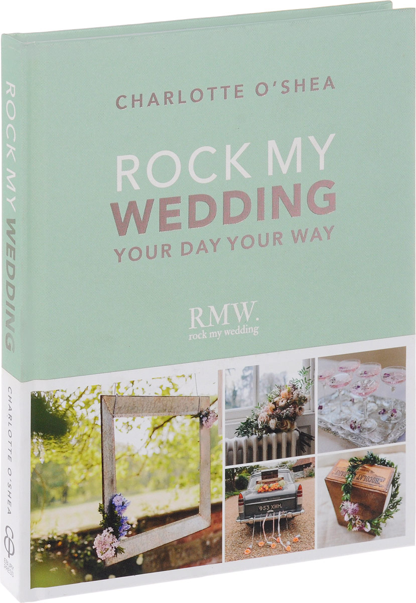 фото Rock My Wedding: Your Day Your Way Ebury press