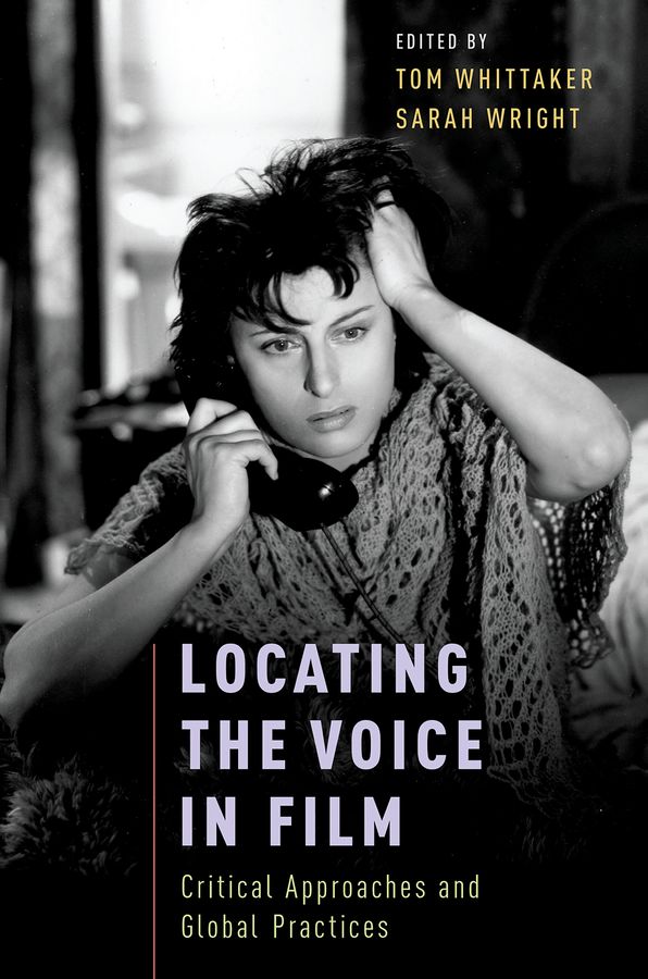 фото Locating the Voice in Film : Critical Approaches and Global Practices Oxford university press