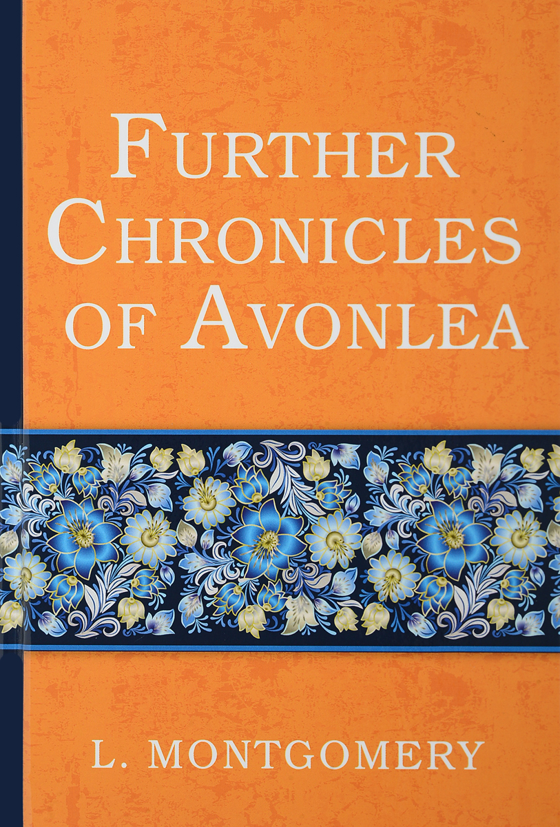 фото Further Chronicles of Avonlea