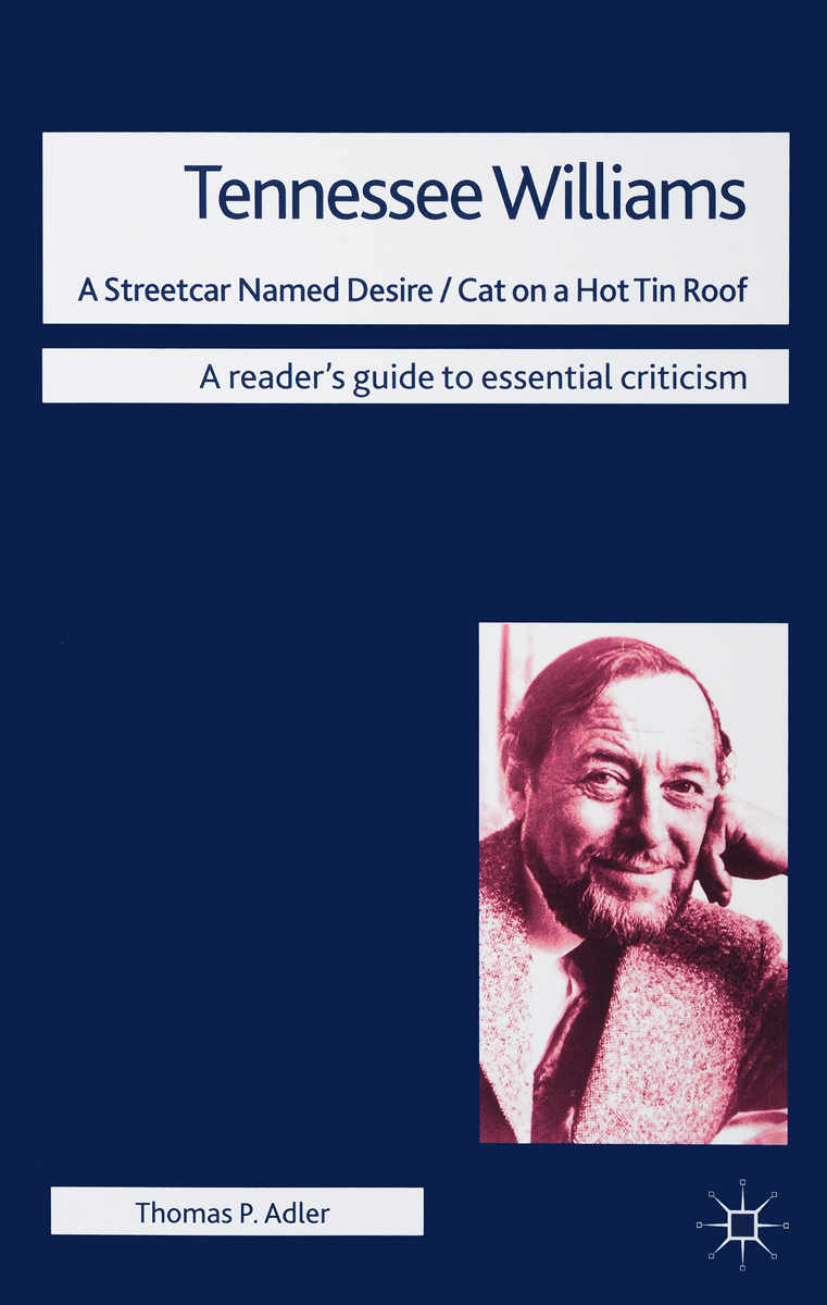 фото Tennessee Williams: A Streetcar Named Desire / Cat on a Hot Tin Roof Palgrave macmillan