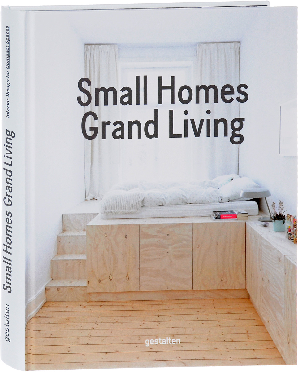 фото Small Homes, Grand Living: Interior Design for Compact Spaces Gestalten verlag