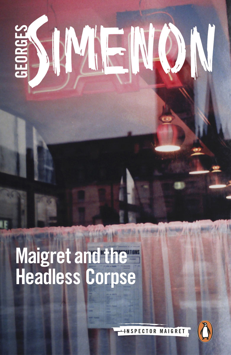 фото Maigret and the Headless Corpse: Inspector Maigret #47 Penguin classics