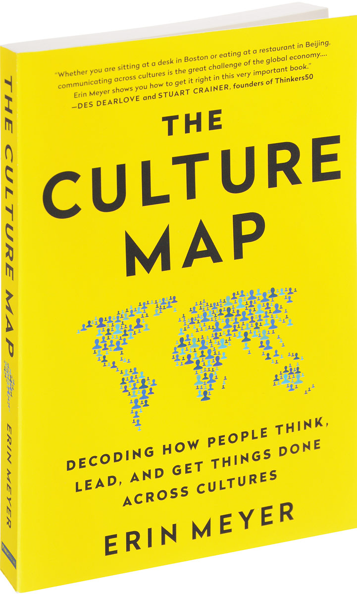 The culture map. The Culture Map Erin Meyer. Erin Mayer Culture Map. The Culture Map книга. Culture Map книга на русском.