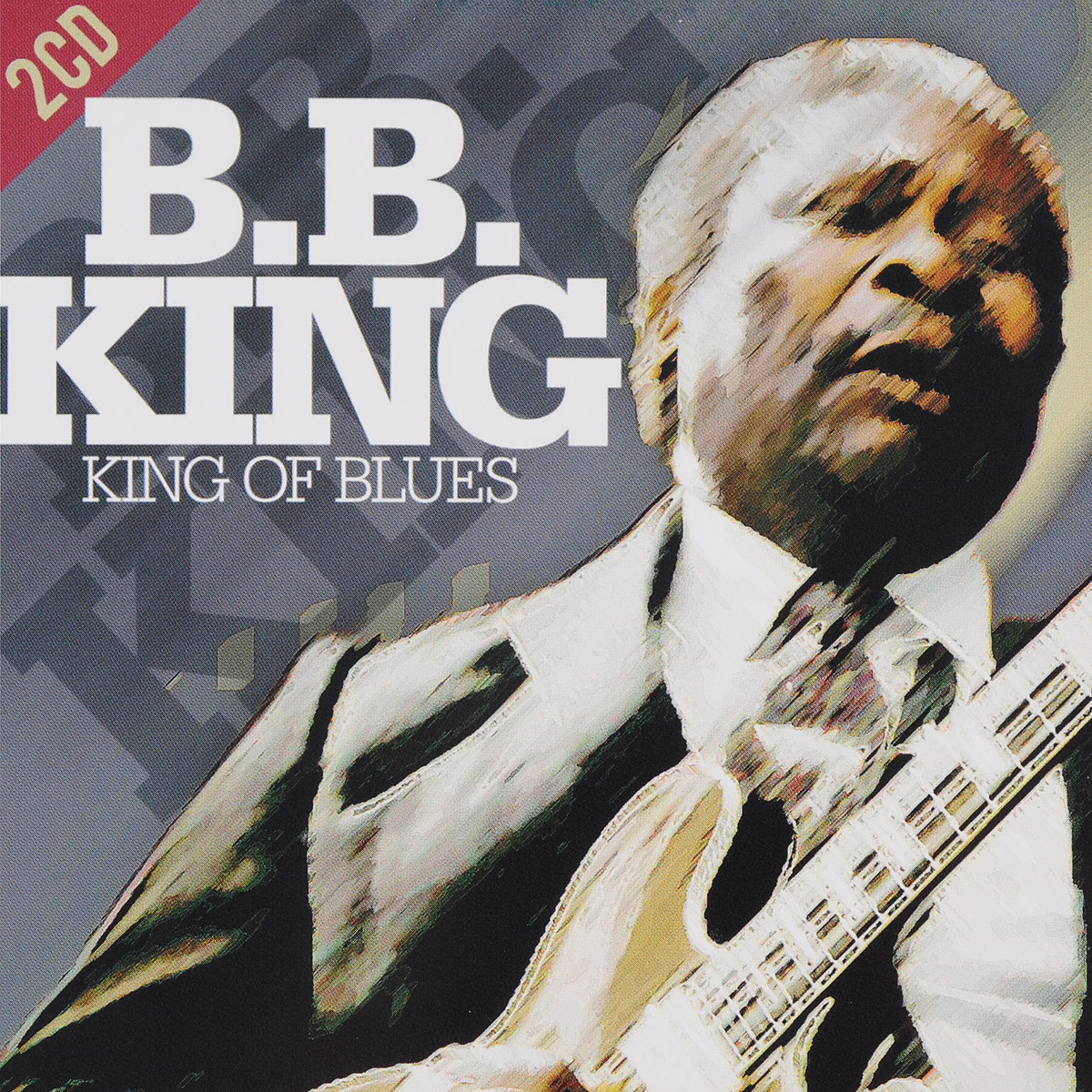 все цены на Би Би Кинг B. B. King. King Of Blues (2 CD) онлайн