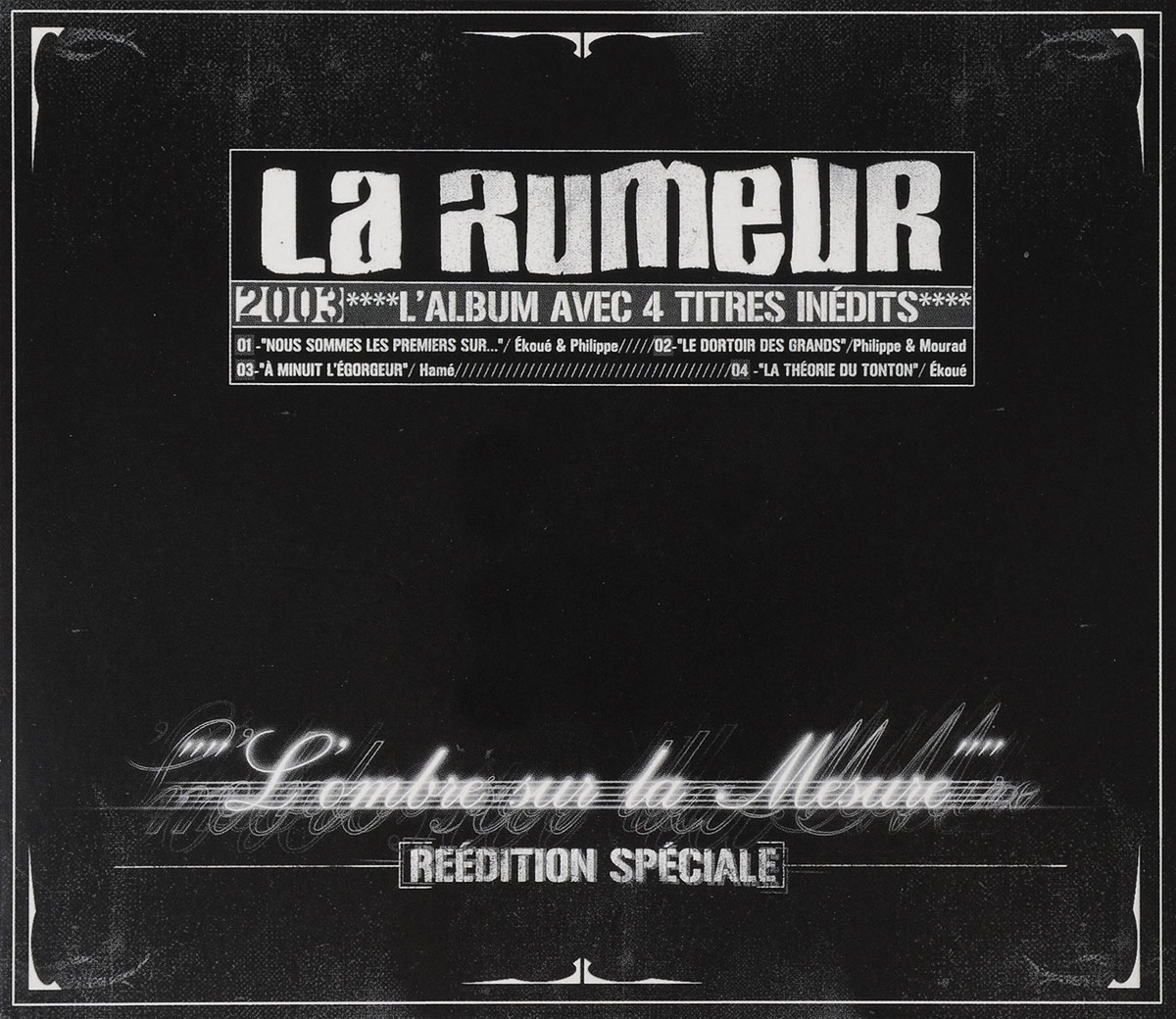 La Rumeur. L'Ombre Sur La Mesure (2 CD)