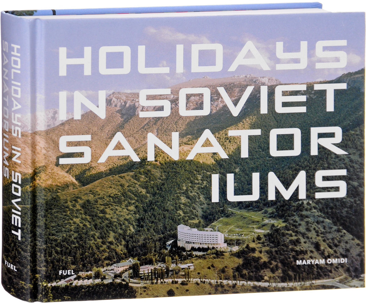 фото Holidays in Soviet Sanatoriums Fuel publishing