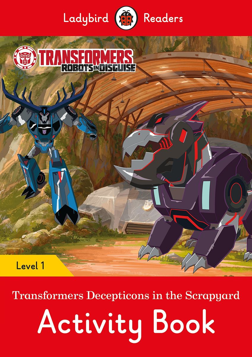 фото Transformers: Decepticons in the Scrapyard Activity Book- Ladybird Readers Level 1 Ladybird books ltd