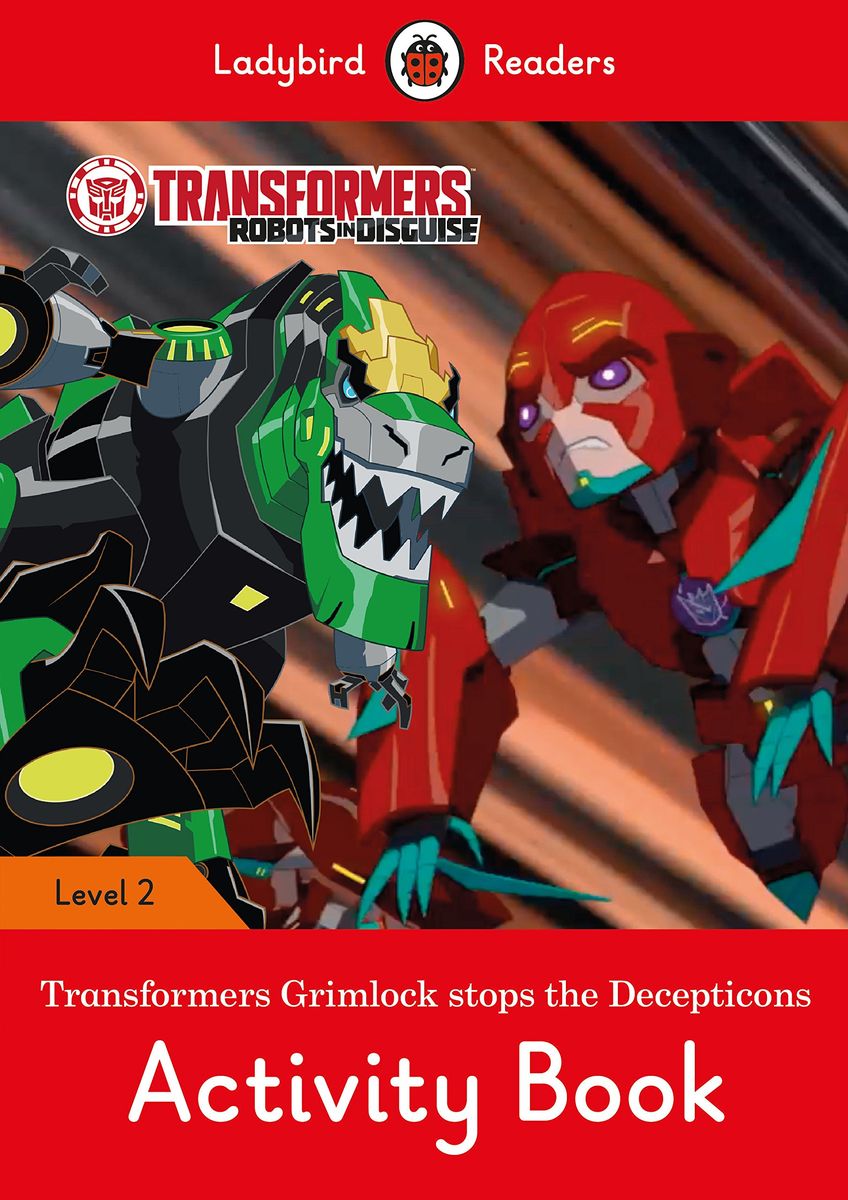 фото Transformers: Grimlock Stops the Decepticons Activity Book – Ladybird Readers Level 2 Ladybird books ltd