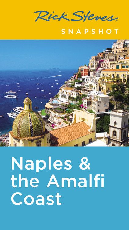 фото Rick Steves Snapshot Naples & the Amalfi Coast: Including Pompeii
