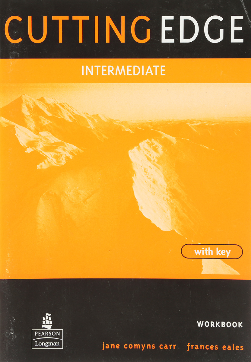 Книга "Cutting Edge. Intermediate. Workbook with Key. CommynsCarr