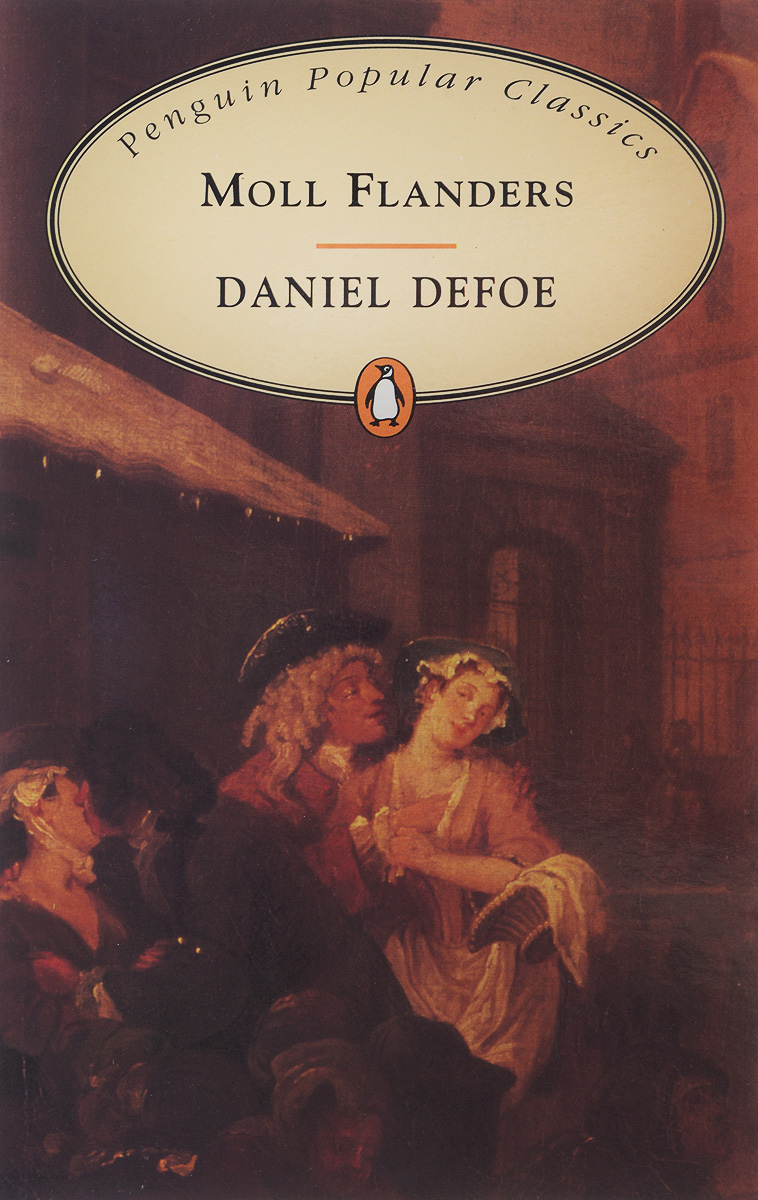 Молль флендерс. Defoe Daniel "Moll Flanders". Радости и горести знаменитой Молль Флендерс. “Moll Flanders“(1722).. Молль Флендерс книга.