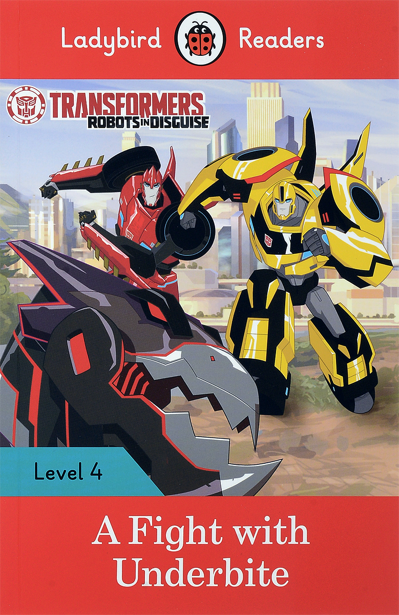 фото Transformers: A Fight with Underbite: Level 4 Ladybird books ltd