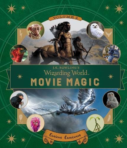 фото J.K. Rowling's Wizarding World: Movie Magic Volume Two: Curious Creatures Walker books ltd