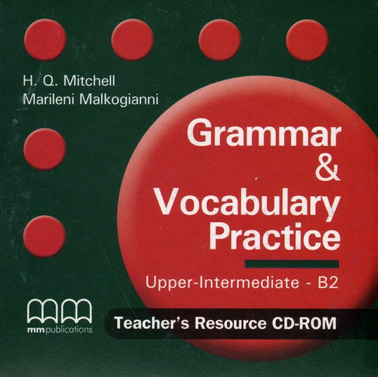 фото Grammar & Vocabulary Practice: Upper Intermediate B2: Teacher's Resource CD-ROM Mm publications