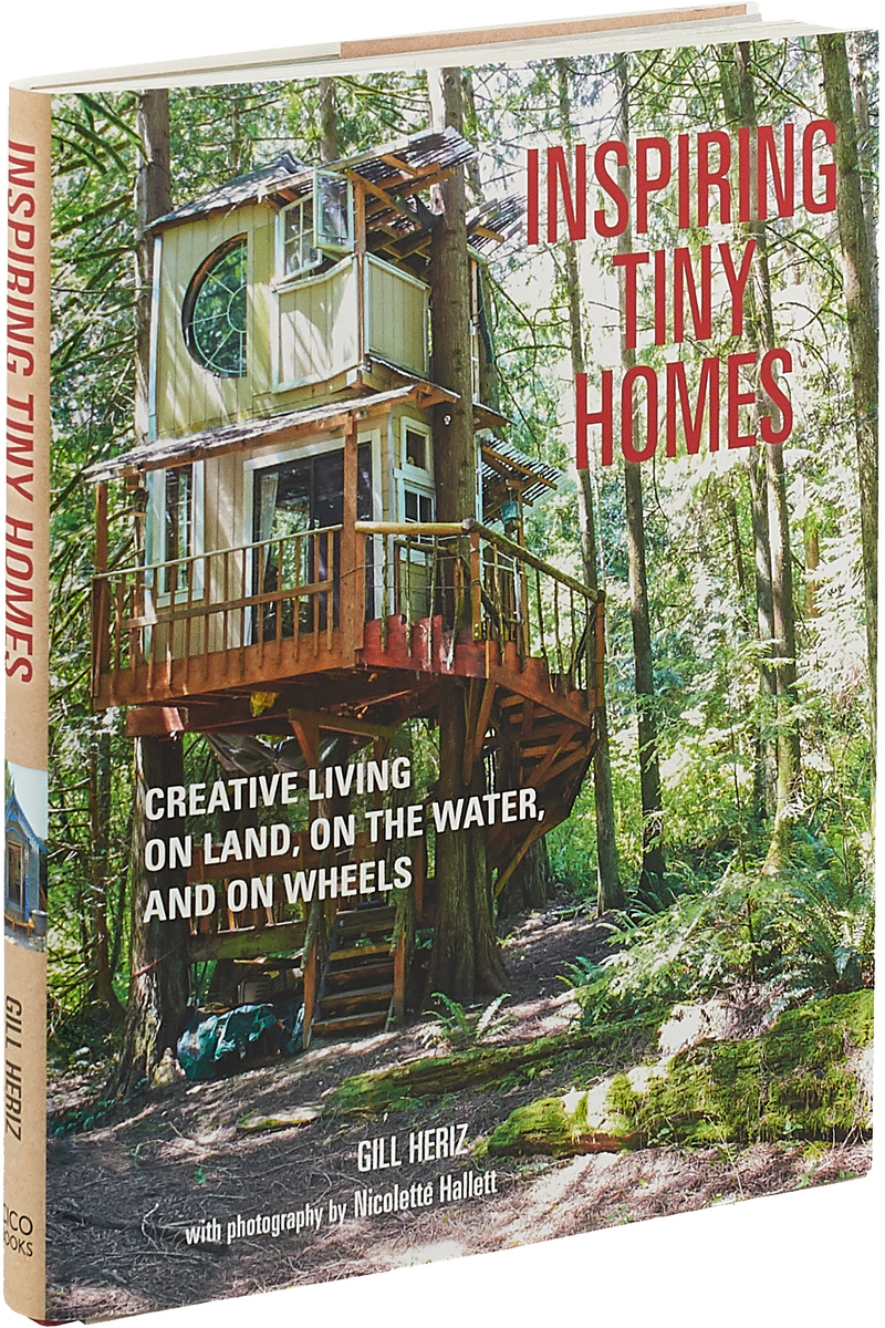 фото Inspiring Tiny Homes: Creative Living on Land, on the Water, and on Wheels Cico books