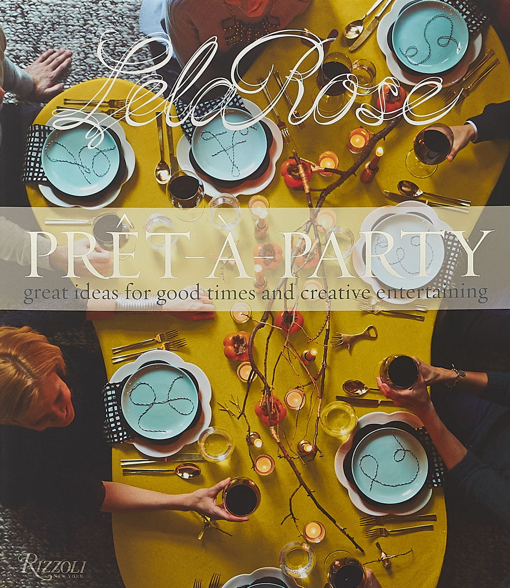 фото Pret-A-Party: Great Ideas for Good Times and Creative Entertaining Rizzoli international publications, inc