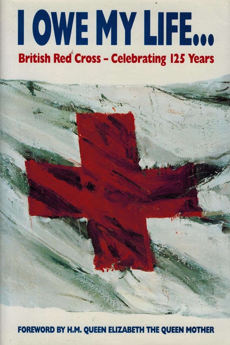 I Owe my life.. British Red Cross-Celebrating 125 years