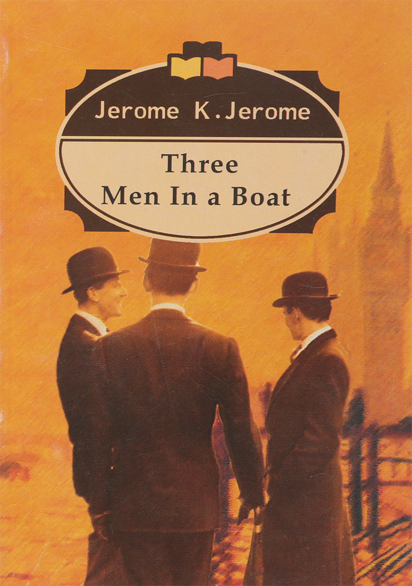 Three men in a boat by jerome k. Трое в лодке, не считая собаки. Three men in a boat to say nothing of the dog jerome k. Three men in a boat book. Three men in a boat book.