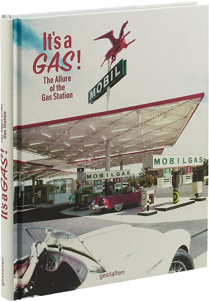 фото It's a Gas!: The Allure of the Gas Station Gestalten verlag