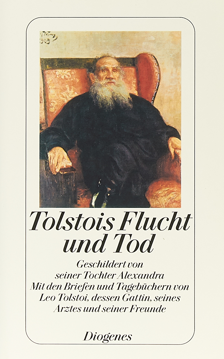 Характеристики Tolstois Flucht und Tod Geschildert von seiner Tochter