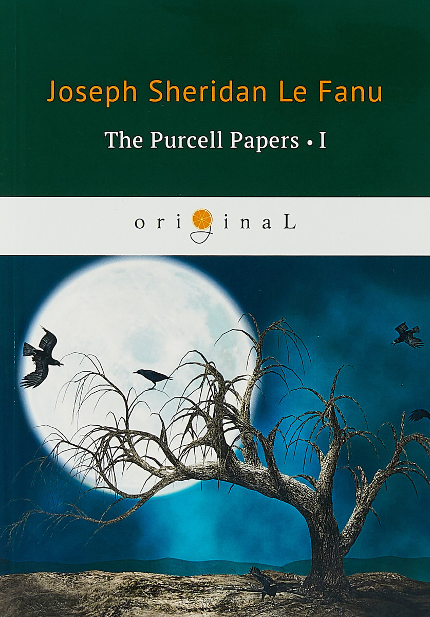 Le Fanu Joseph Sheridan The Purcell Papers 1 le fanu joseph sheridan the purcell papers 1