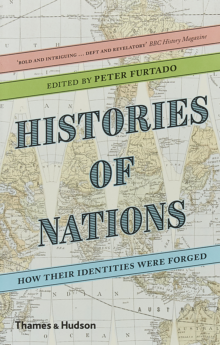 фото Histories of Nations: How Their Identities Were Forged Thames and hudson limited